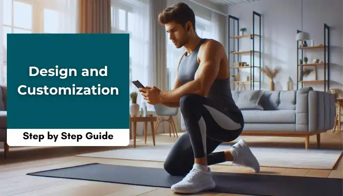 Design and Customization