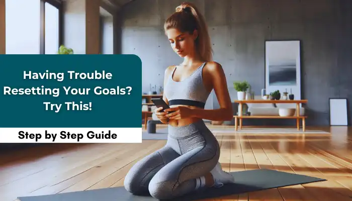 Having Trouble Resetting Your Goals? Try This! Having Trouble Resetting Your Goals? Try This!