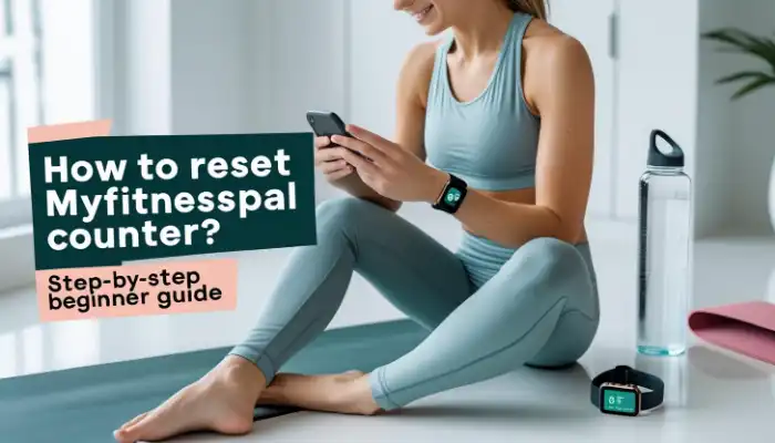How To Reset Myfitnesspal Counter?