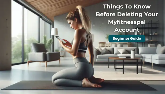 Things To Know Before Deleting Your Myfitnesspal Account Things To Know Before Deleting Your Myfitnesspal Account
