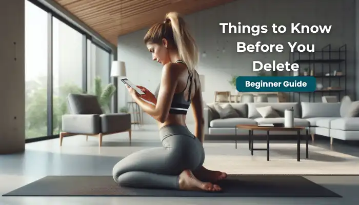 Things to Know Before You Delete Things to Know Before You Delete