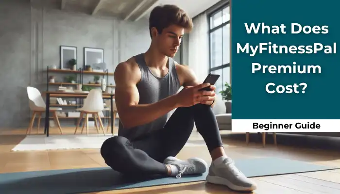 What Does MyFitnessPal Premium Cost? What Does MyFitnessPal Premium Cost?