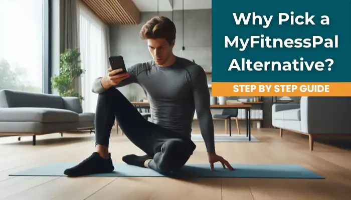 Why Pick a MyFitnessPal Alternative? Why Pick a MyFitnessPal Alternative?
