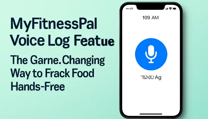 MyFitnessPal Voice Log Feature