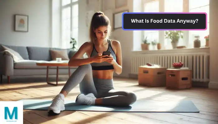 What Is Food Data Anyway? What Is Food Data Anyway?